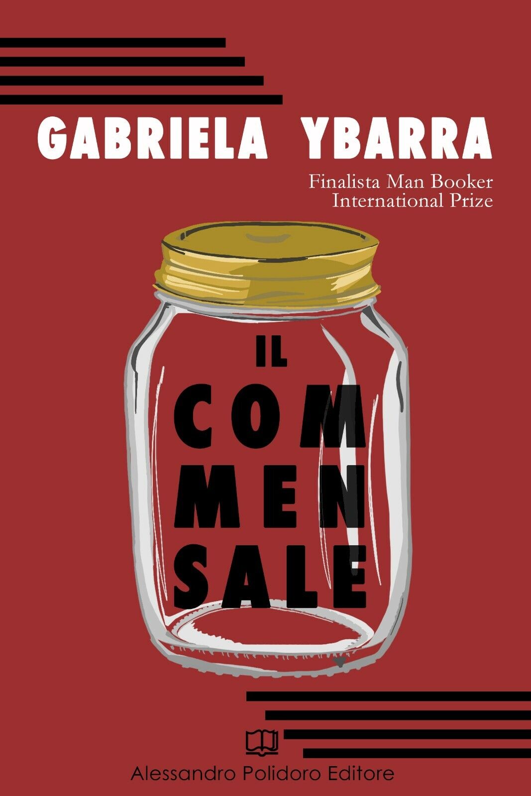 Il commensale di Gabriela Ybarra,  2019,  Alessandro Polidoro Editore libro usato