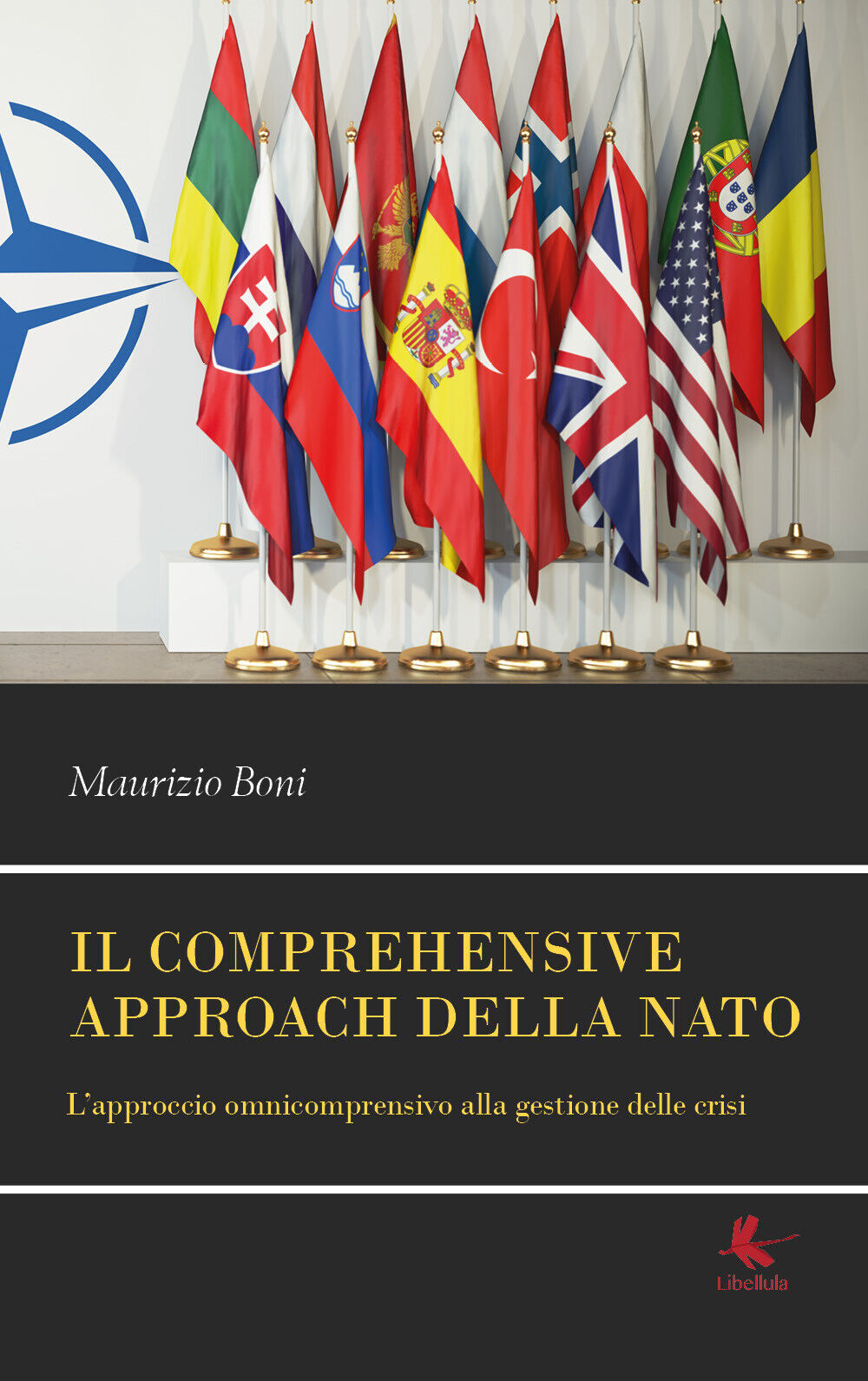 Il comprehensive approach della NATO. L'approccio omnicomprensivo alla gestione  libro usato