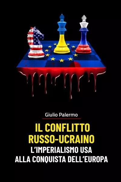 Il conflitto Russo-Ucraino di Giulio Palermo, 2022, L.a.d. Gruppo Editoriale  libro usato