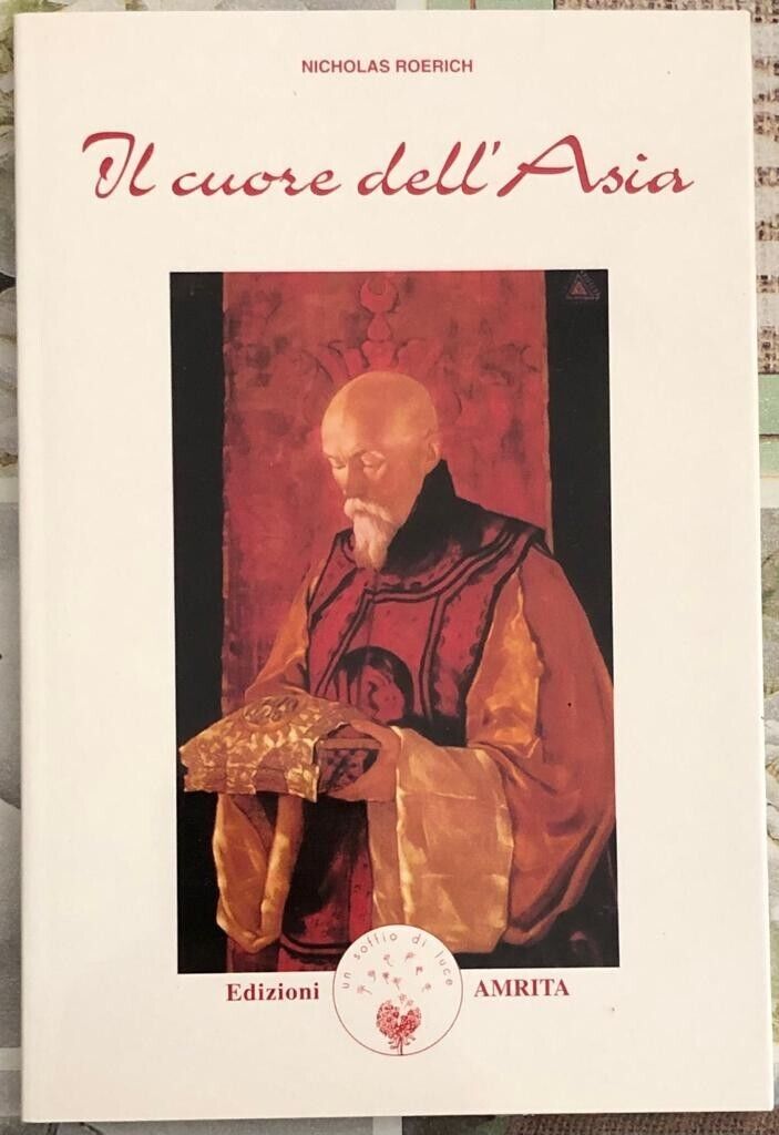 Il cuore delL'Asia di Nikolaj K. Roerich, 1998, Amrita Edizioni libro usato