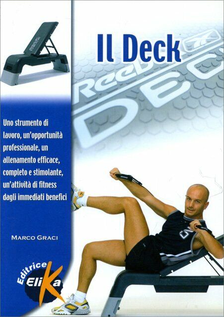 Il deck di Marco Graci,  2006,  Elika Edizioni libro usato