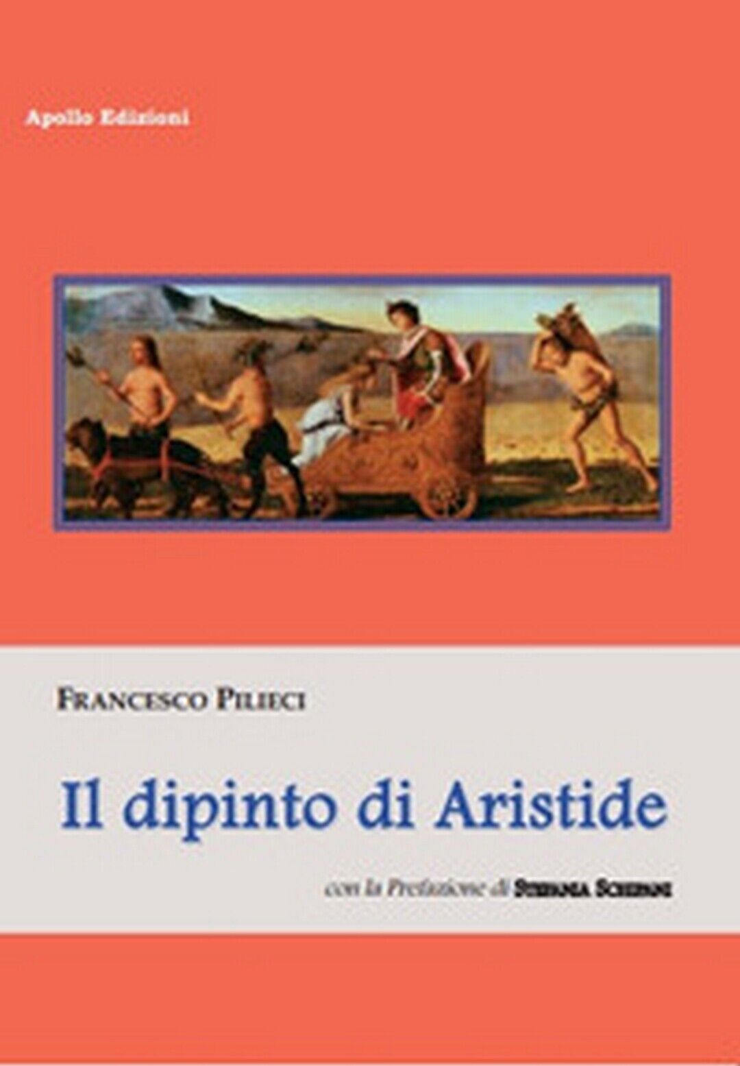 Il dipinto di Aristide  di Francesco Pilieci,  2019,  Apollo Edizioni libro usato