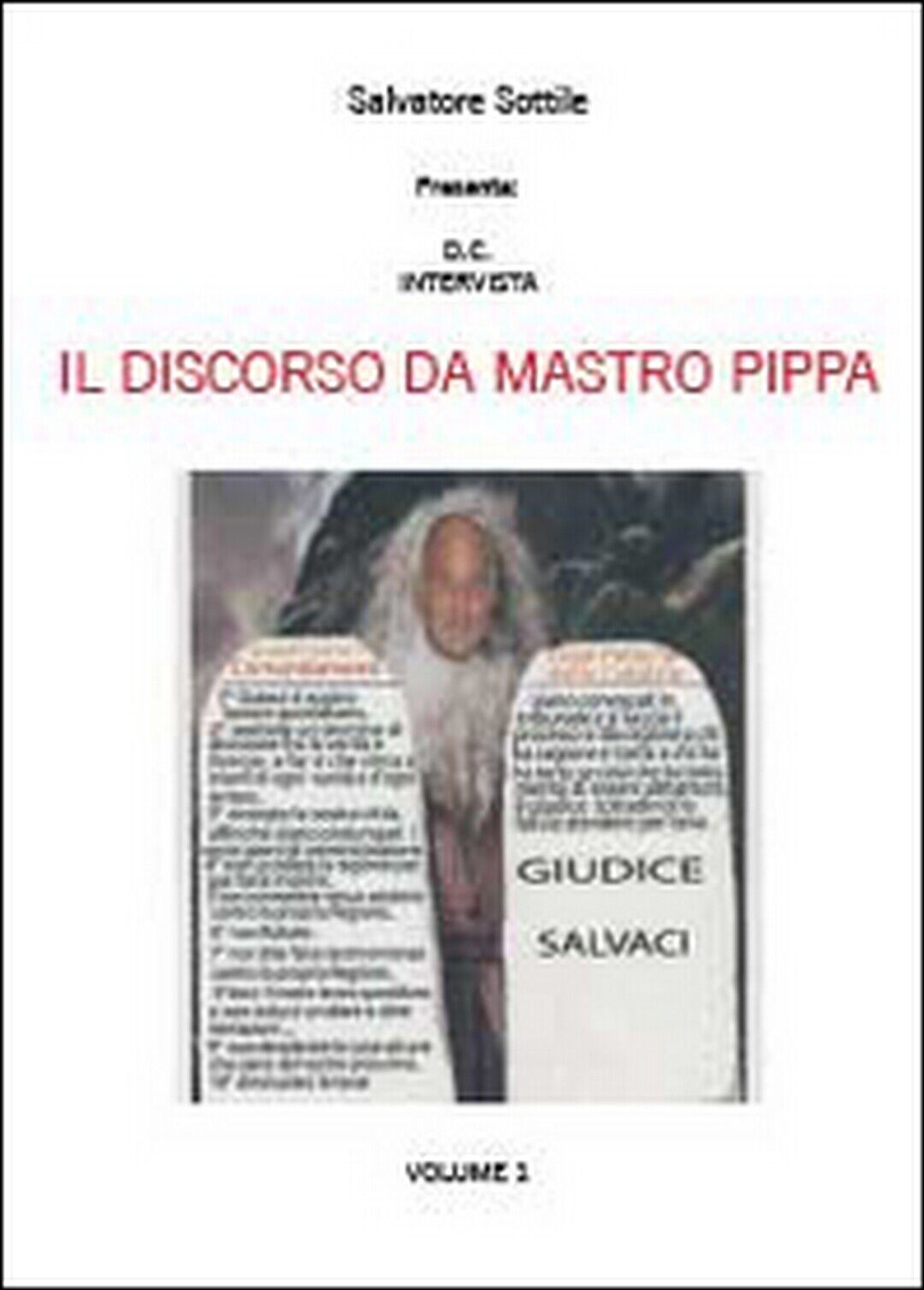 Il discorso da Mastro Pippa Vol.1, Salvatore Sottile,  2014,  Youcanprint libro usato