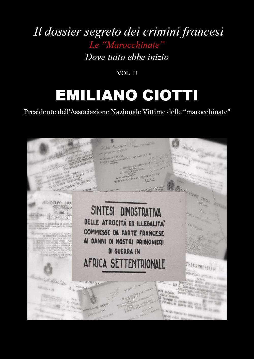 Il dossier segreto dei crimini francesi di Emiliano Ciotti,  2020,  Youcanprint libro usato