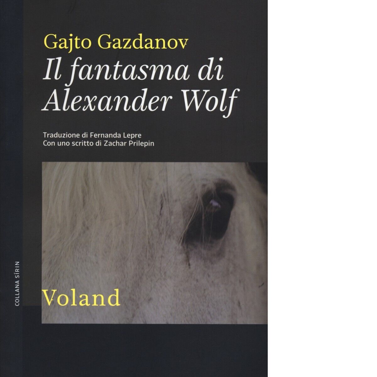  Il fantasma di Alexander Wolf di Gajto Gazdanov, 2014, Voland libro usato
