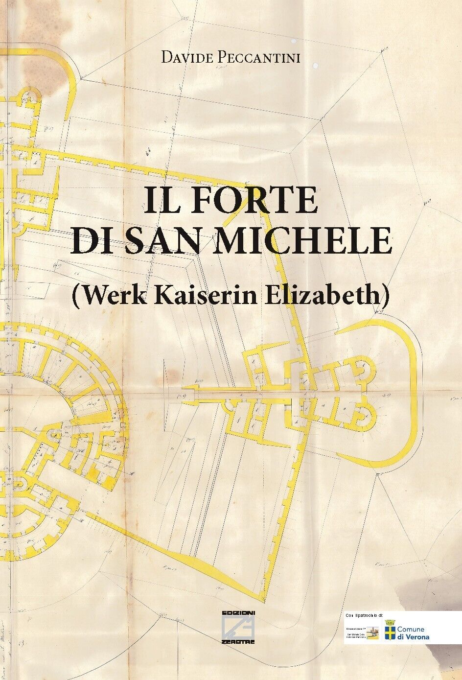  Il forte di San Michele. Werk Kaiserin Elizabeth di Davide Peccantini, 2021,  libro usato