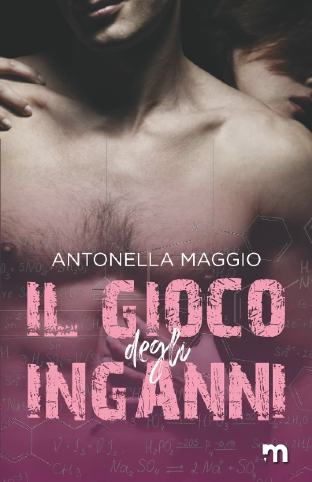 Il gioco degli inganni di Antonella Maggio,  2021,  Indipendently Published libro usato