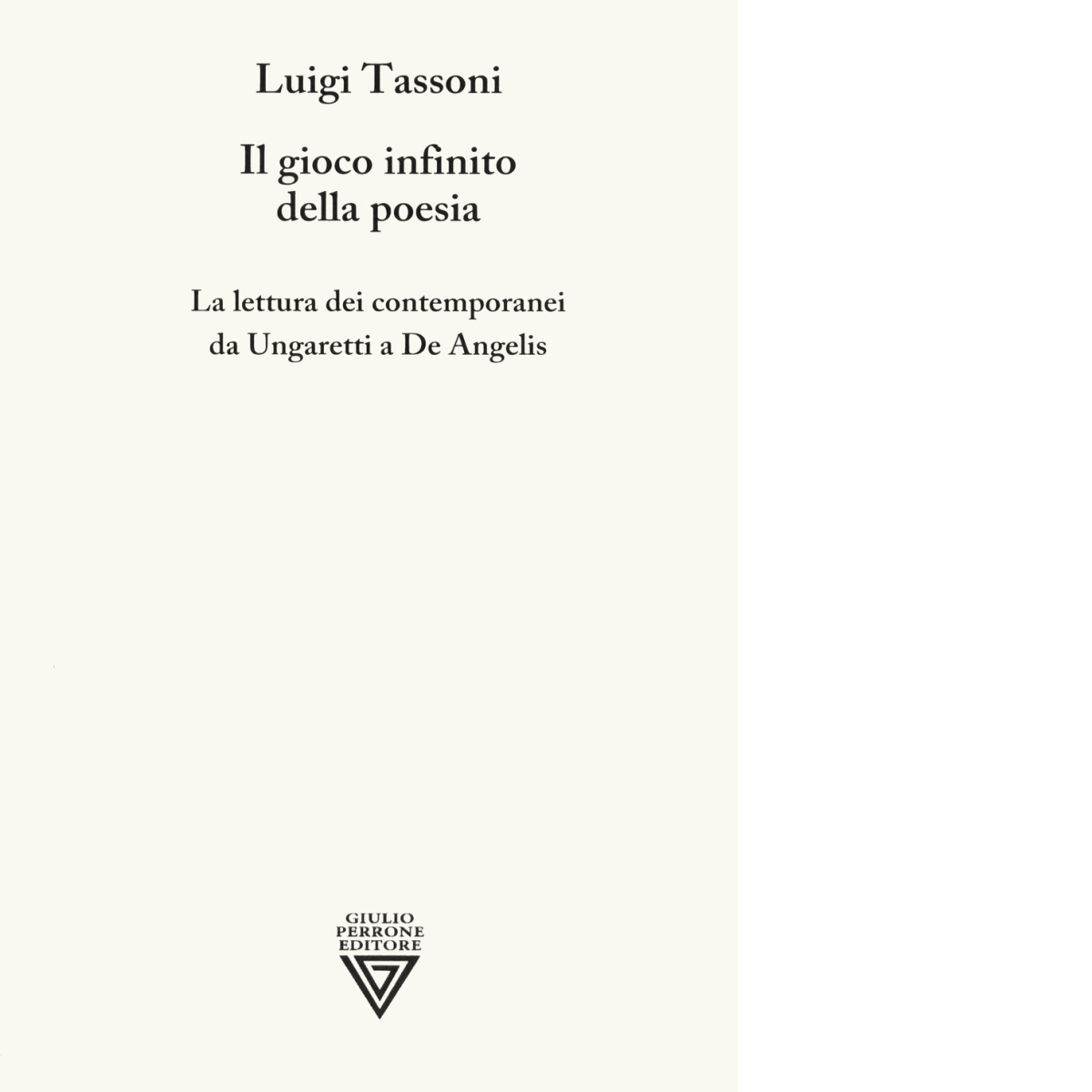 Il gioco infinito della poesia - di Luigi Tassoni - Perrone, 2021 libro usato