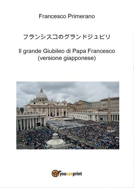 Il grande Giubileo di Papa Francesco (versione giapponese) - ER libro usato
