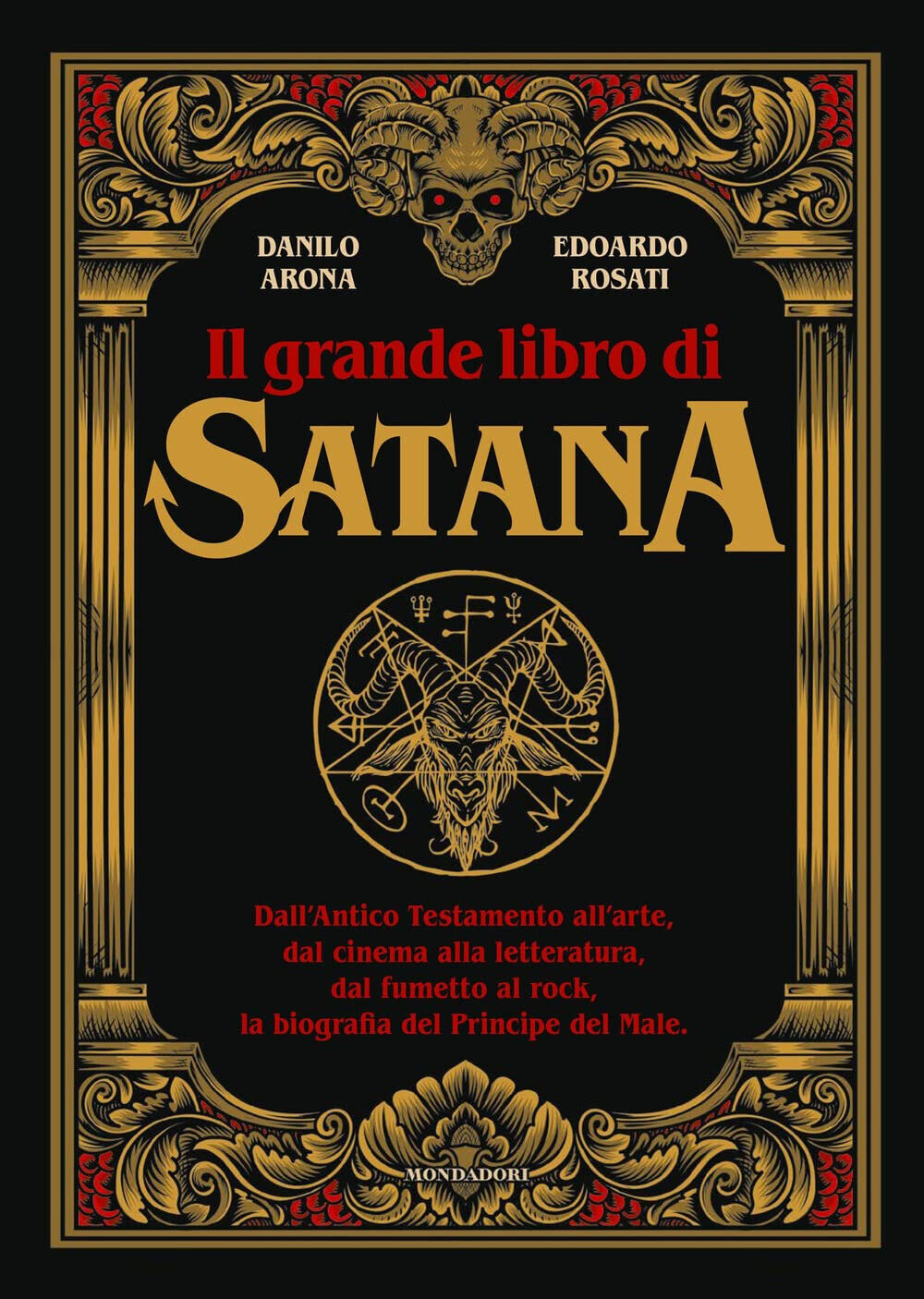 Il grande libro di Satana -Edoardo Rosati, Danilo Arona - Mondadori Electa, 2022 libro usato
