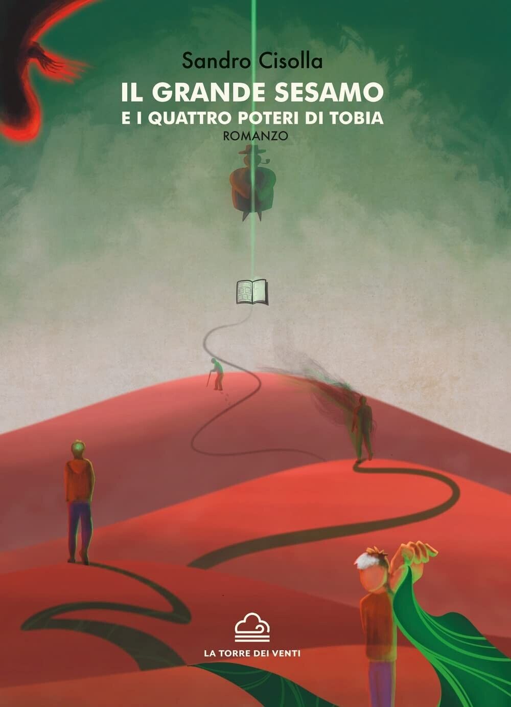 Il grande sesamo e i quattro poteri di Tobia di Sandro Cisolla, 2022, La Torr libro usato