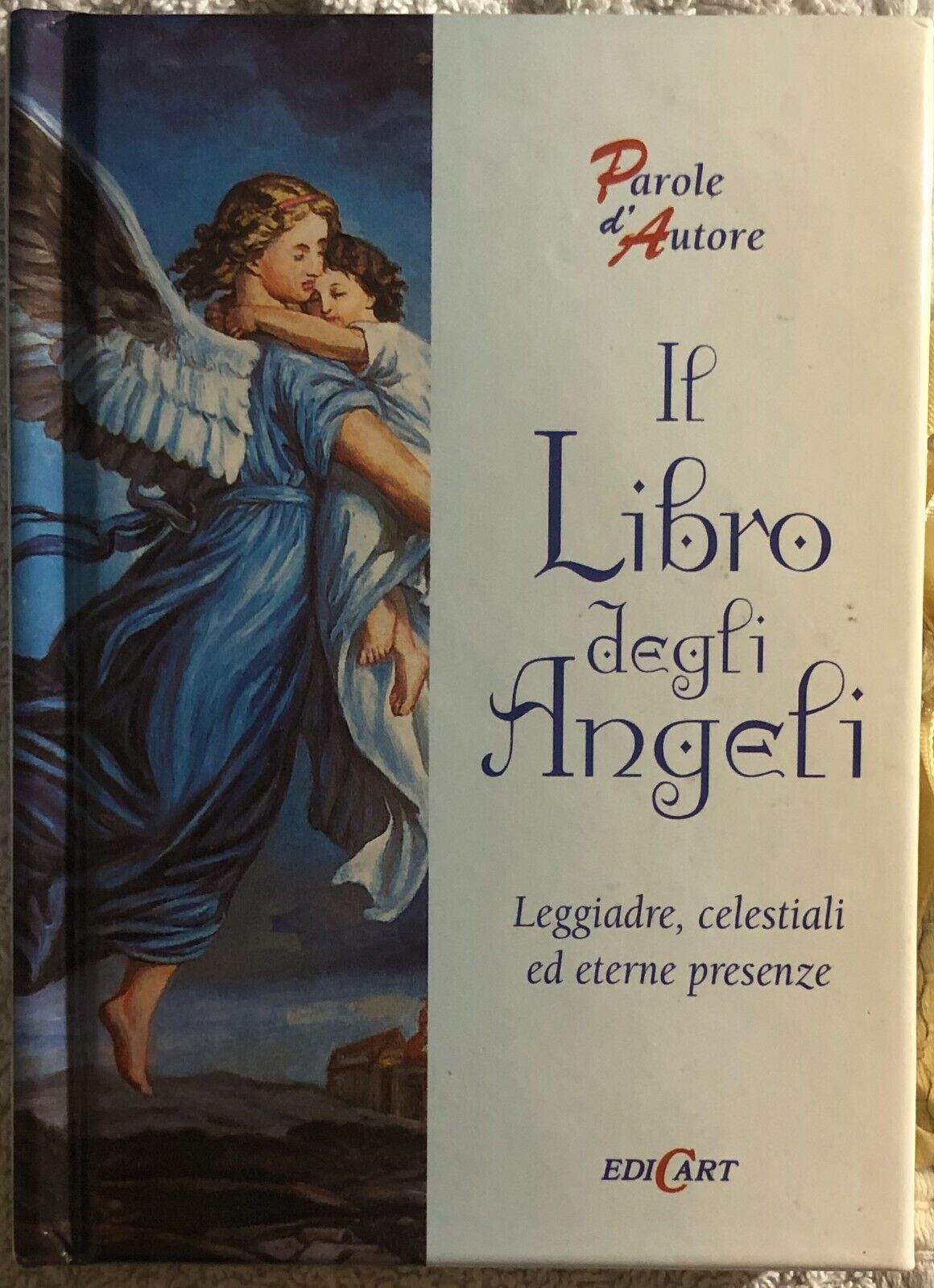 Il libro degli angeli di Aa.vv.,  1998,  Edicart Edizioni libro usato