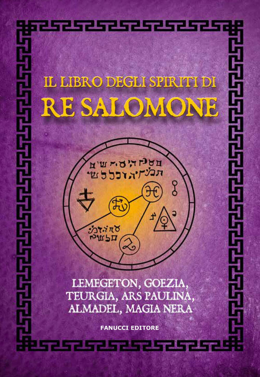 Il libro degli spiriti di re Salomone - AA.VV. - Fanucci, 2020 libro usato