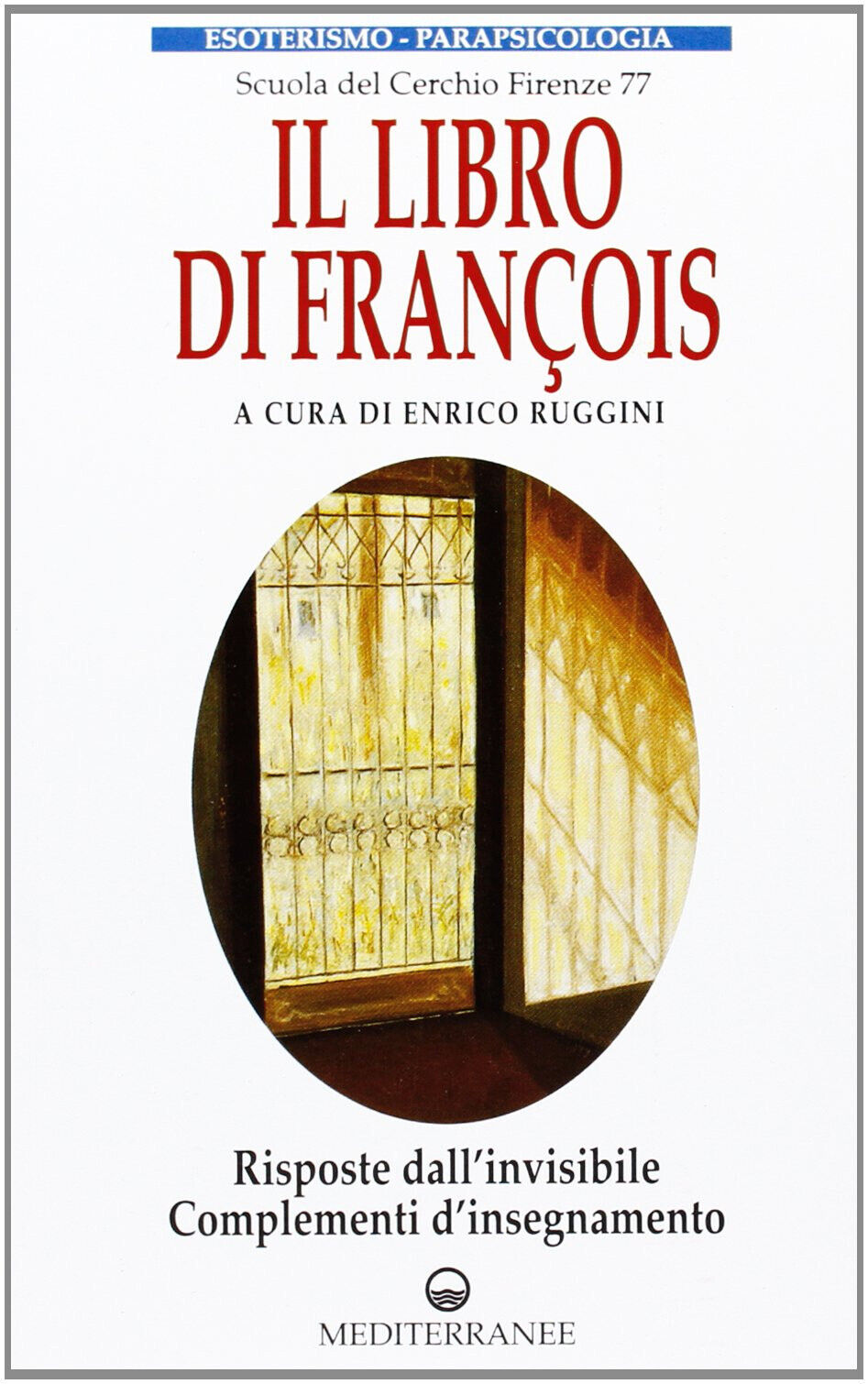Il libro di Fran?ois - E. Ruggini - Edizioni Mediterranee, 1996 libro usato