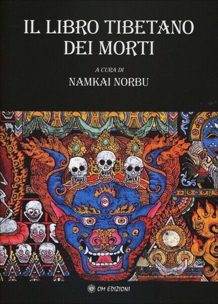 Il libro tibetano dei morti  di Namkai Norbu,  2019,  Om Edizioni - ER libro usato