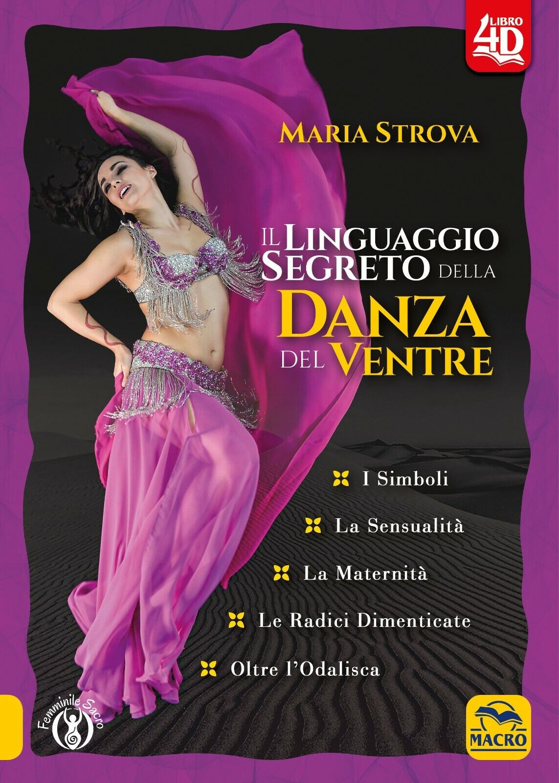 Il linguaggio segreto della danza del ventre di Maria Strova,  2021,  Macro Ediz libro usato