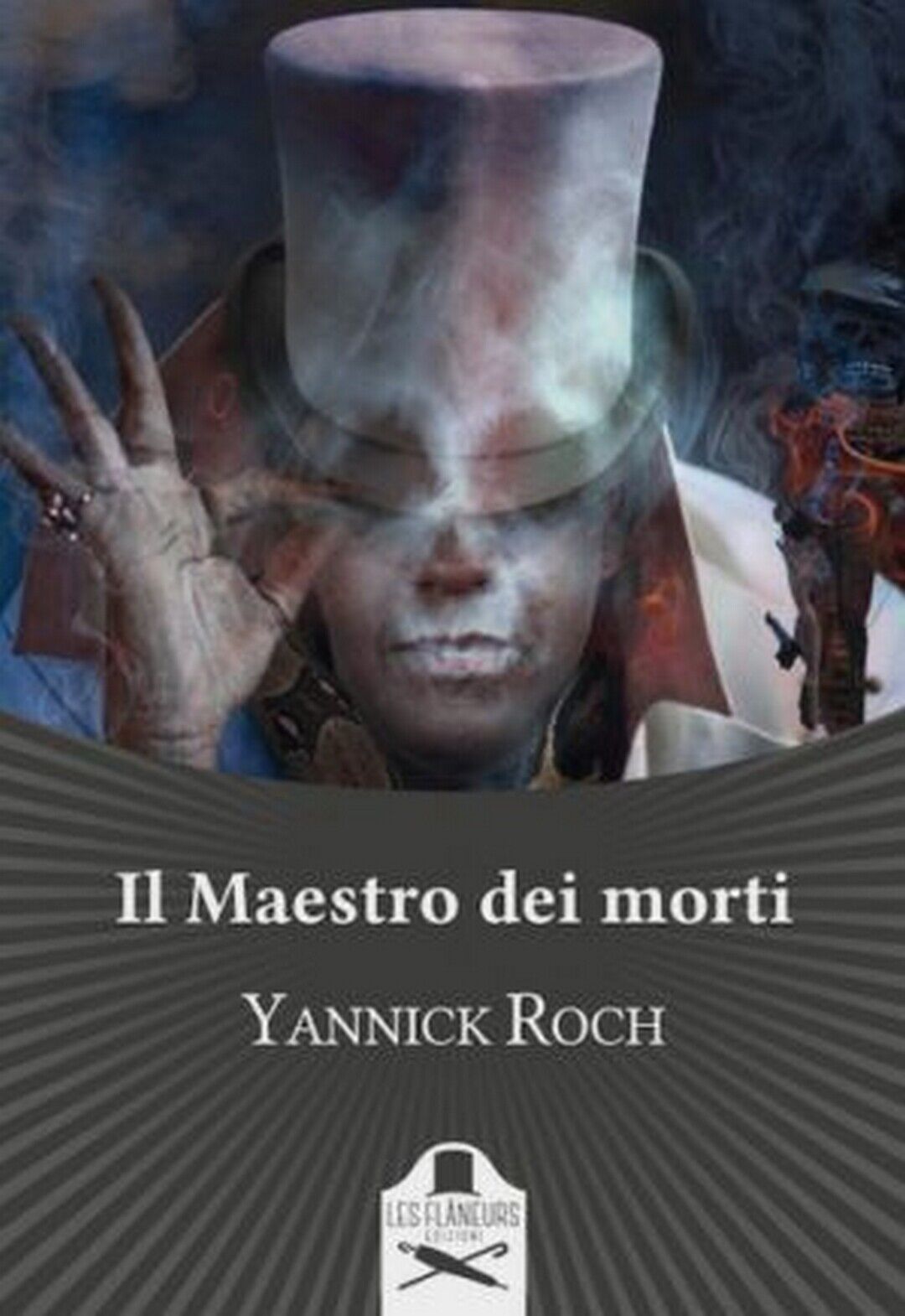Il maestro dei morti  di Yannick Roch ,  Flaneurs libro usato