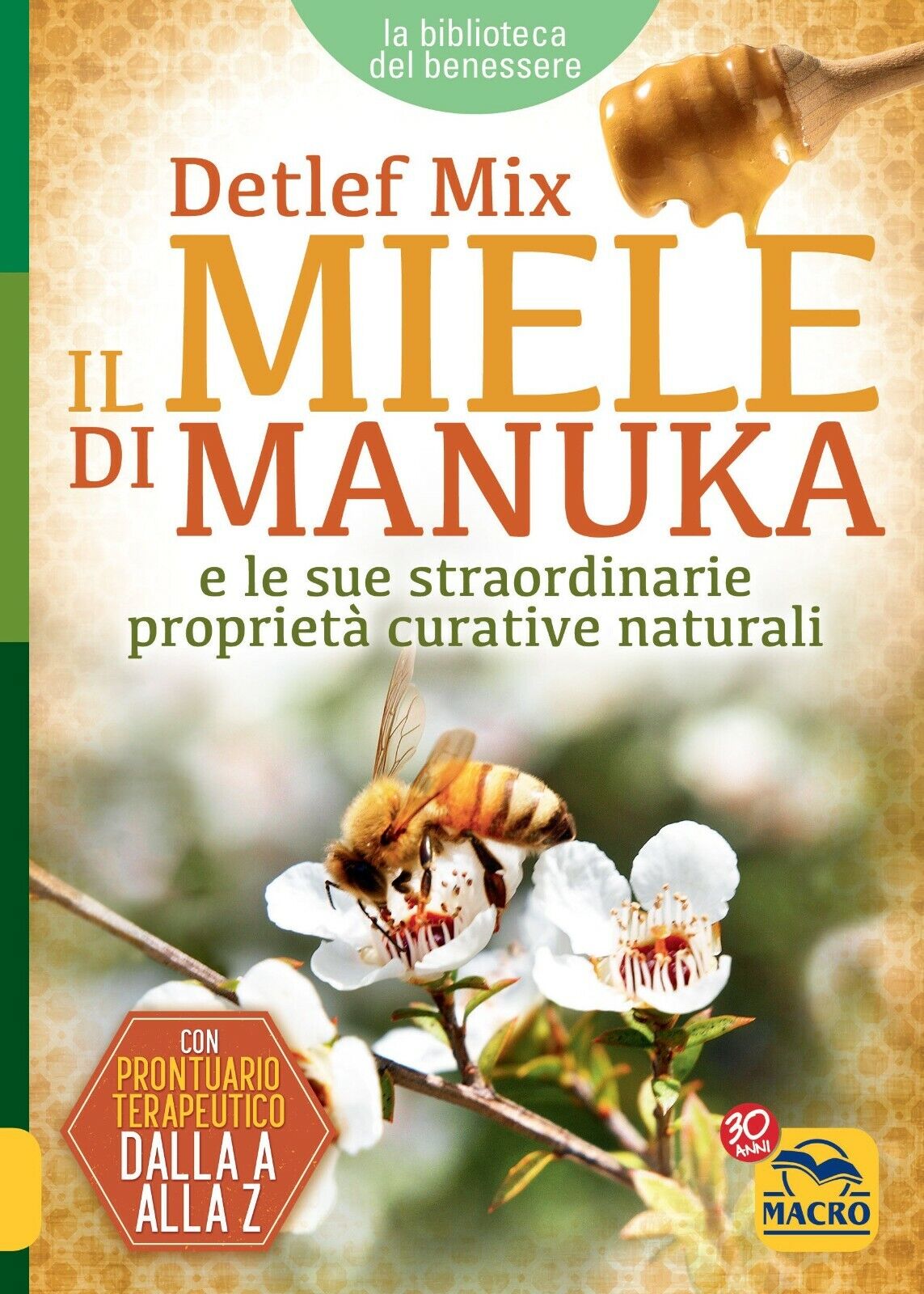 Il miele di manuka di Detlef Mix,  2022,  Macro Edizioni libro usato