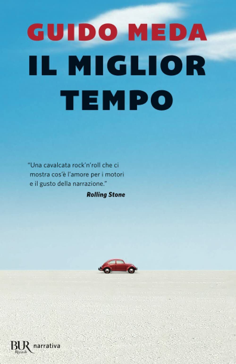 Il miglior tempo - Guido Meda - Rizzoli, 2020 libro usato