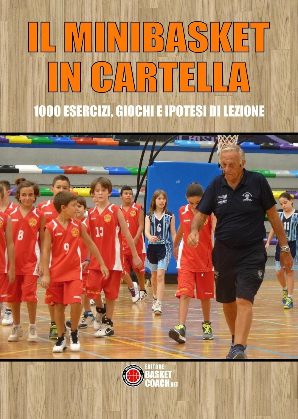 Il minibasket in cartella - Maurizio Mondoni - BasketCoach.Net, 2016 libro usato
