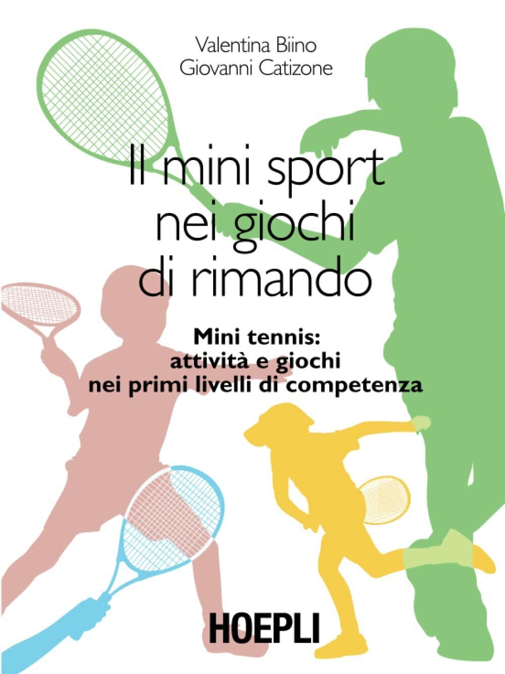 Il minisport nei giochi di rimando - Valentina Biino, Giovanni Catizone - 2014 libro usato