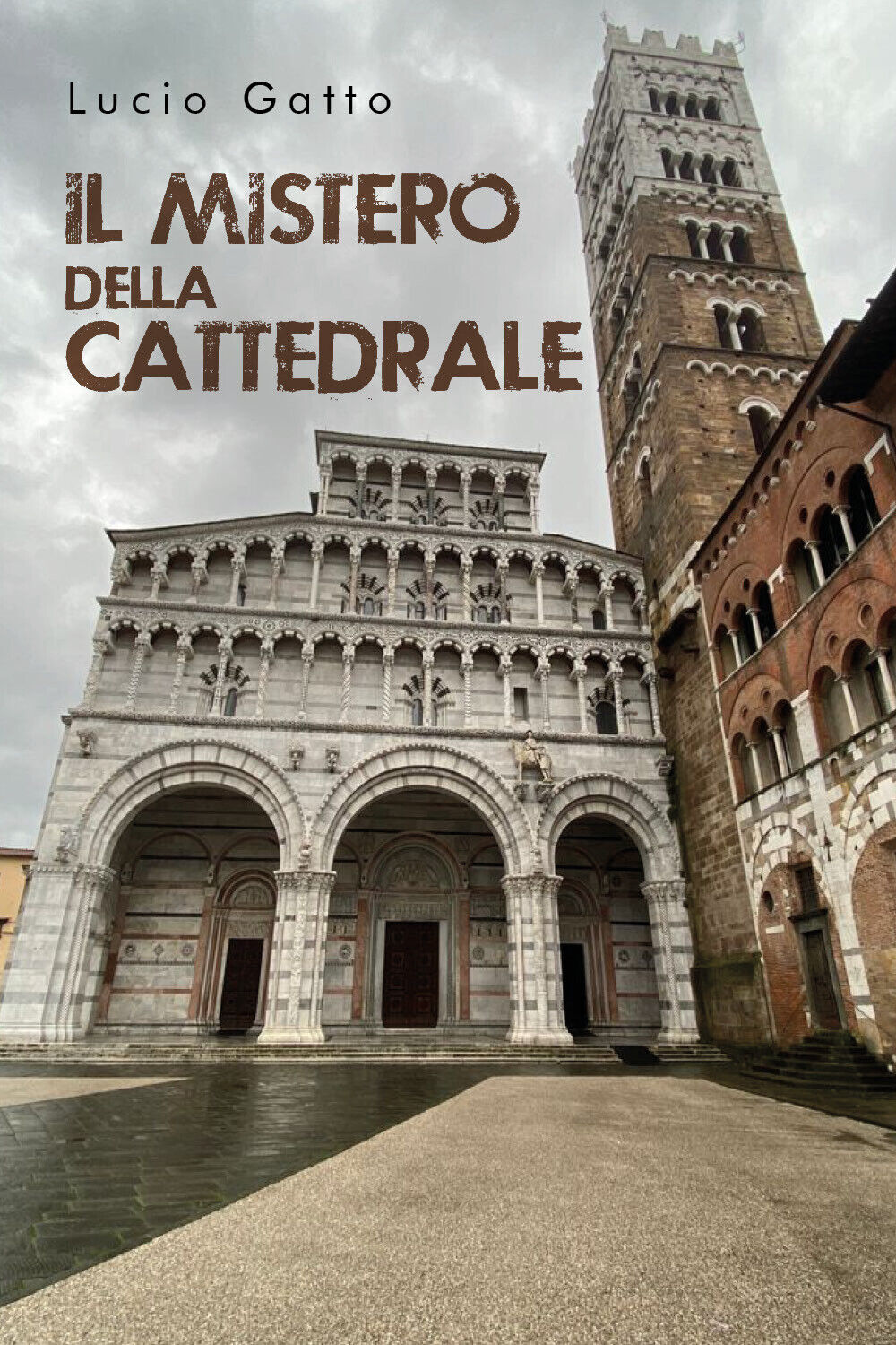 Il mistero della cattedrale di Lucio Gatto,  2021,  Youcanprint libro usato