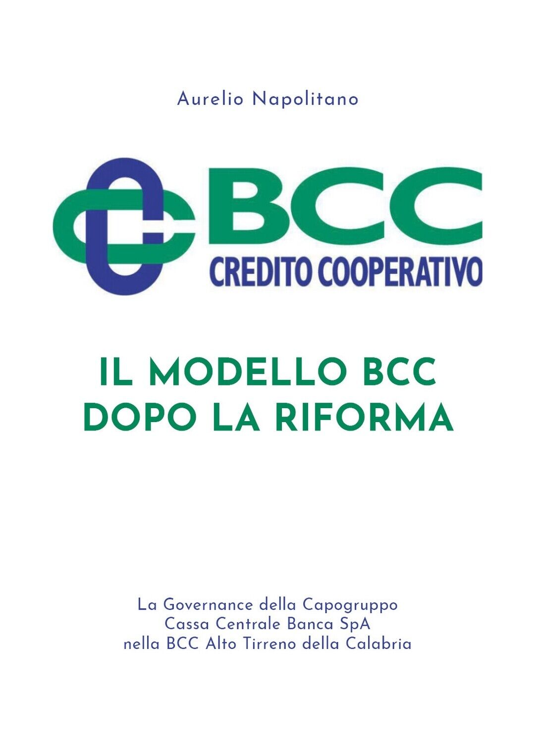 Il modello BCC dopo la Riforma  di Aurelio Napolitano,  2020,  Youcanprint libro usato