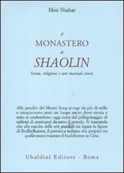 Il monastero di Shaolin - Meir Shahar - Astrolabio Ubaldini, 2011 libro usato
