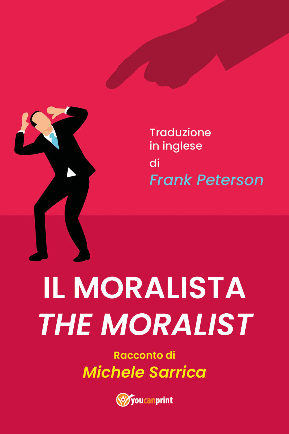 Il moralista di Michele Sarrica,  2021,  Youcanprint libro usato
