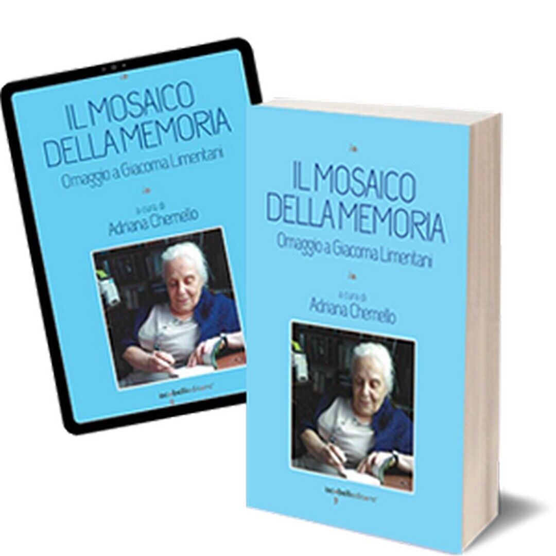 Il mosaico della memoria  di Adriana Chemello,  2017,  Iacobelli Editore libro usato