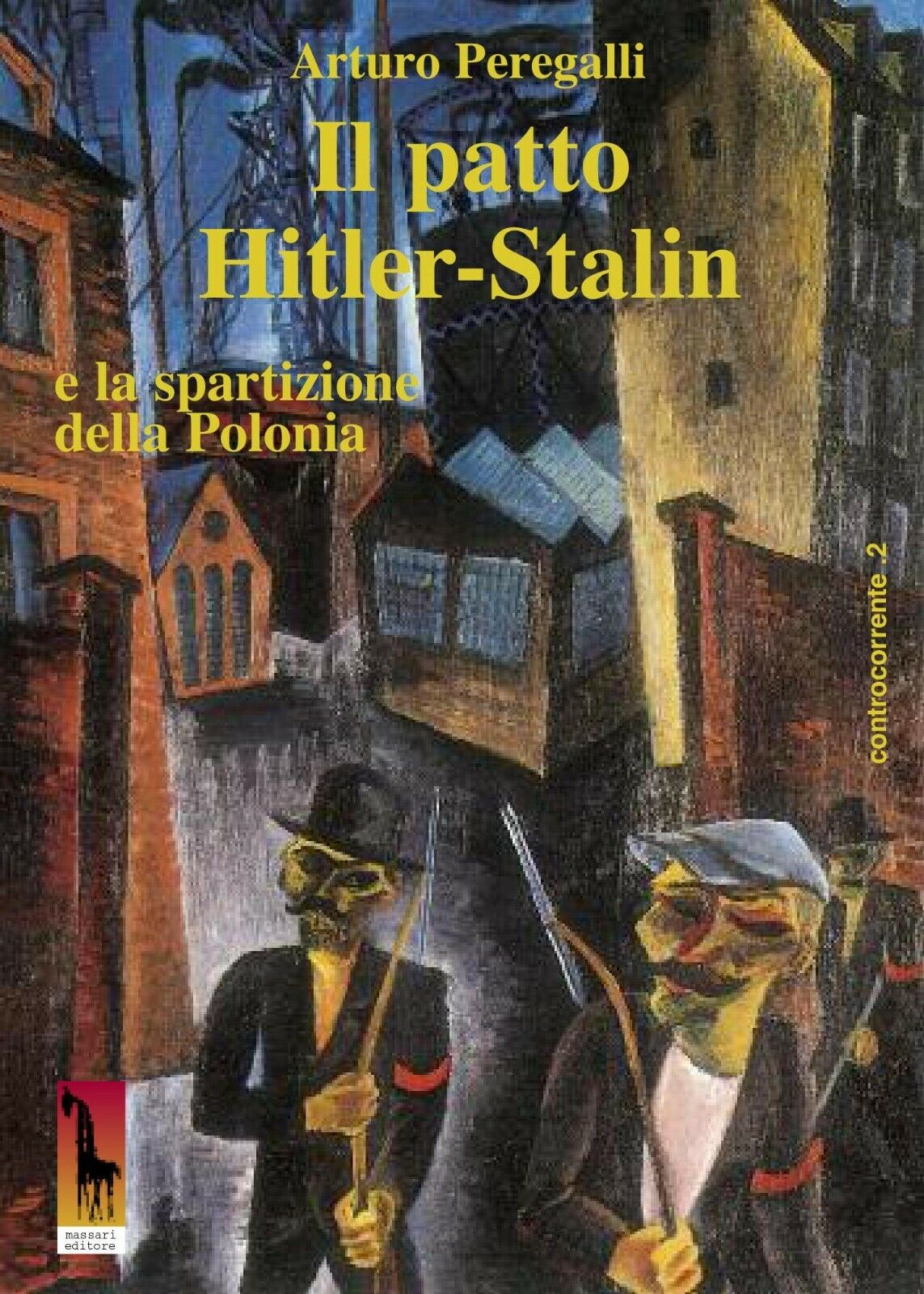Il patto Hitler-Stalin e la spartizione della Polonia di Arturo Peregalli,  1989 libro usato