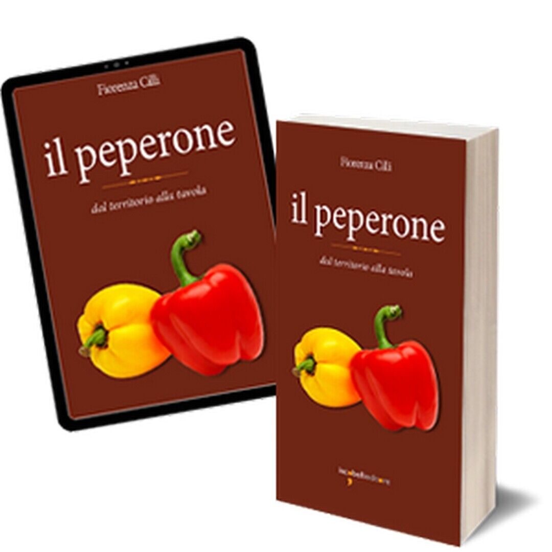 Il peperone  di Fiorenza Cilli,  2018,  Iacobelli Editore libro usato