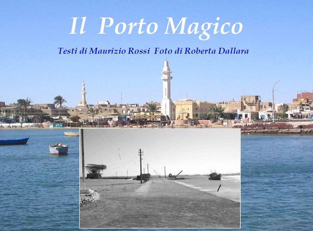 Il porto magico di Maurizio Rossi, 2021, Youcanprint libro usato