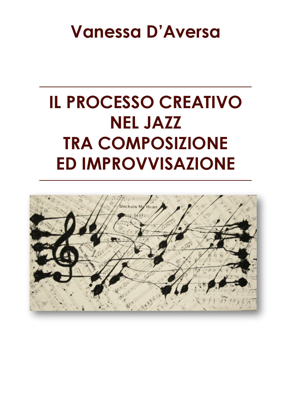 Il processo creativo nel jazz tra composizione ed improvvisazione di D'Aversa libro usato