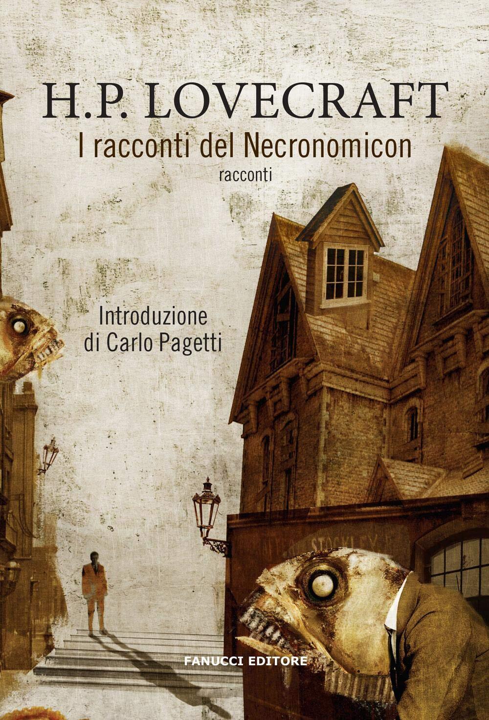 Il racconti del Necronomicon - Howard P. Lovecraft - Fanucci, 2019 libro usato