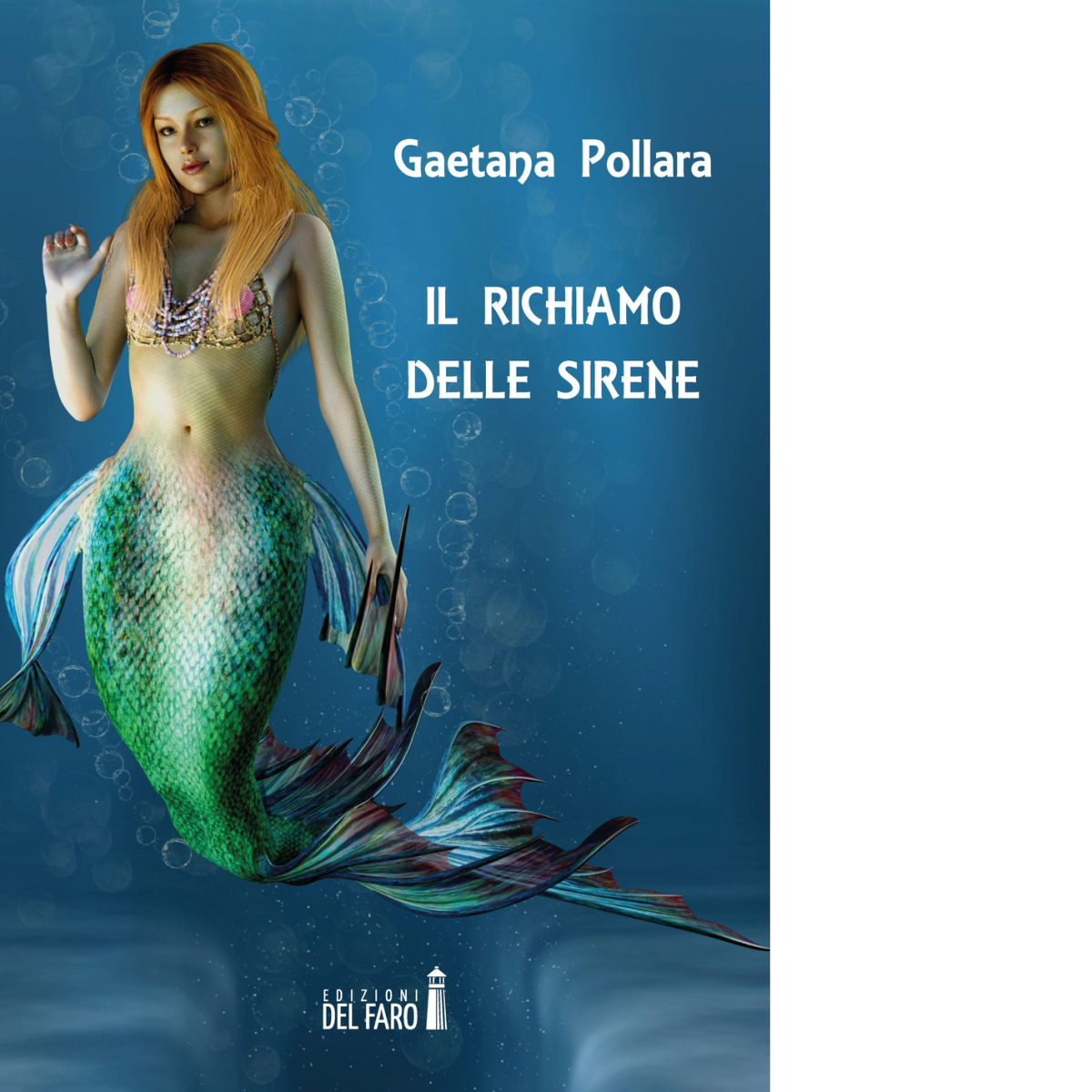 Il richiamo delle sirene di Gaetana Pollara - Edizioni del Faro, 2017 libro usato