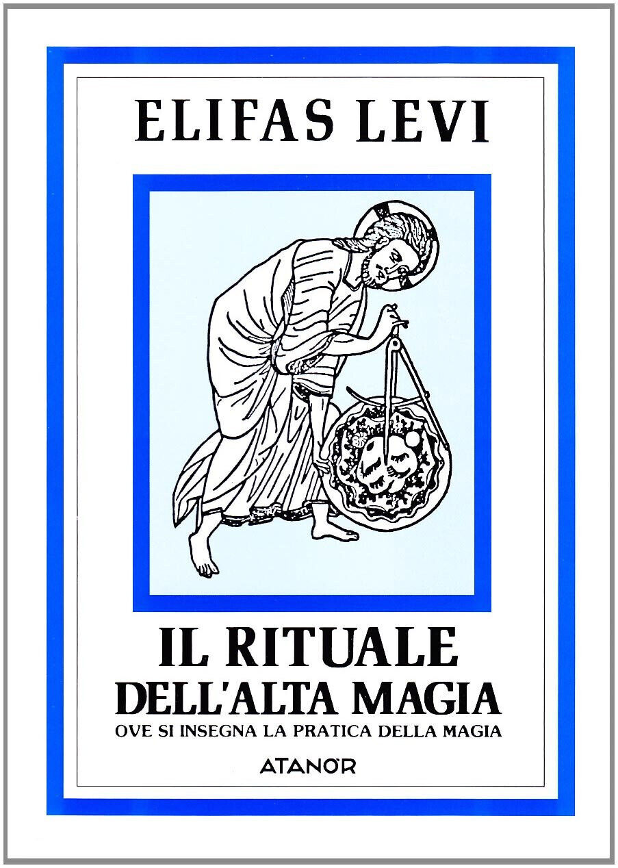 Il rituale dell'alta magia - Eliphas Levi - Atanor, 1994 libro usato