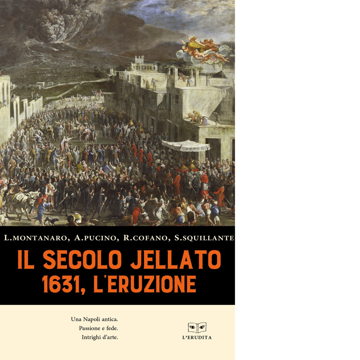 Il secolo jellato. 1631, l'eruzione di Lucia Montanaro - Perrone, 2021 libro usato