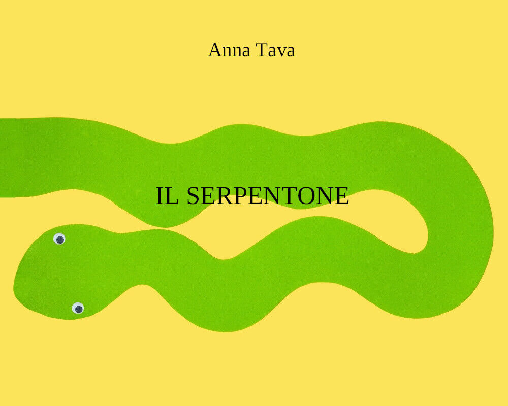 Il serpentone. Ediz. a colori di Anna Tava,  2021,  Youcanprint libro usato