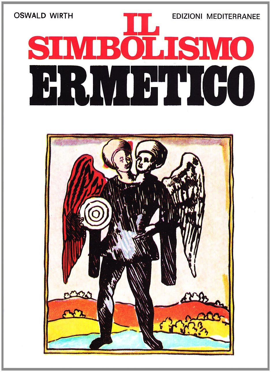 Il simbolismo ermetico nei suoi rapporti con l'alchimia e la massoneria - 1983 libro usato