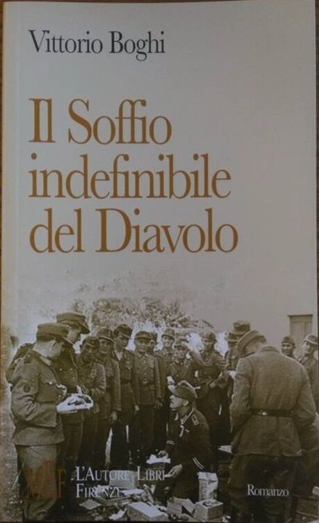 Il soffio indefinibile del diavolo Nord Italia: epilogo della seconda guerra mon libro usato