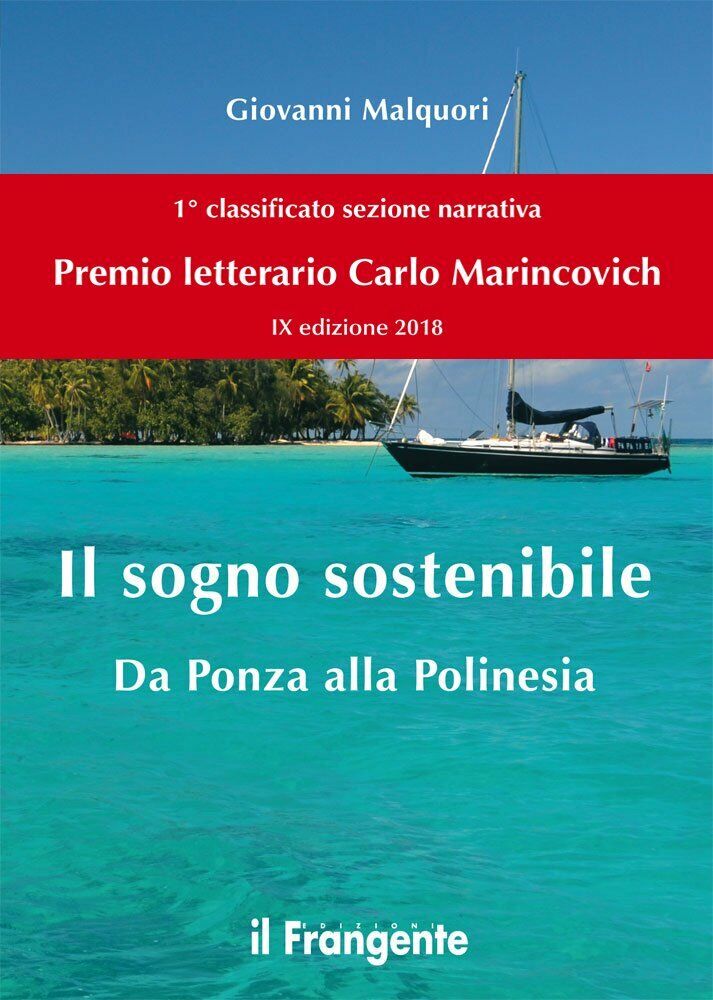 Il sogno sostenibile - Giovanni Malquori - Il frangente, 2017 libro usato