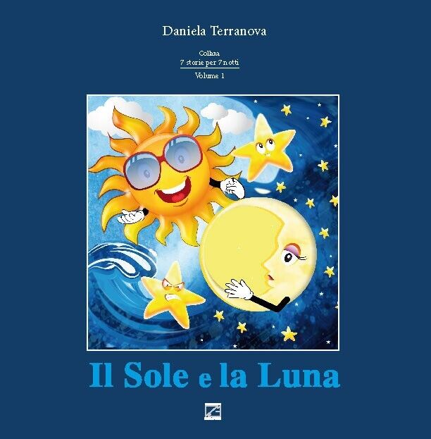 Il sole e la luna di Daniela Terranova, 2019, Edizioni03 libro usato
