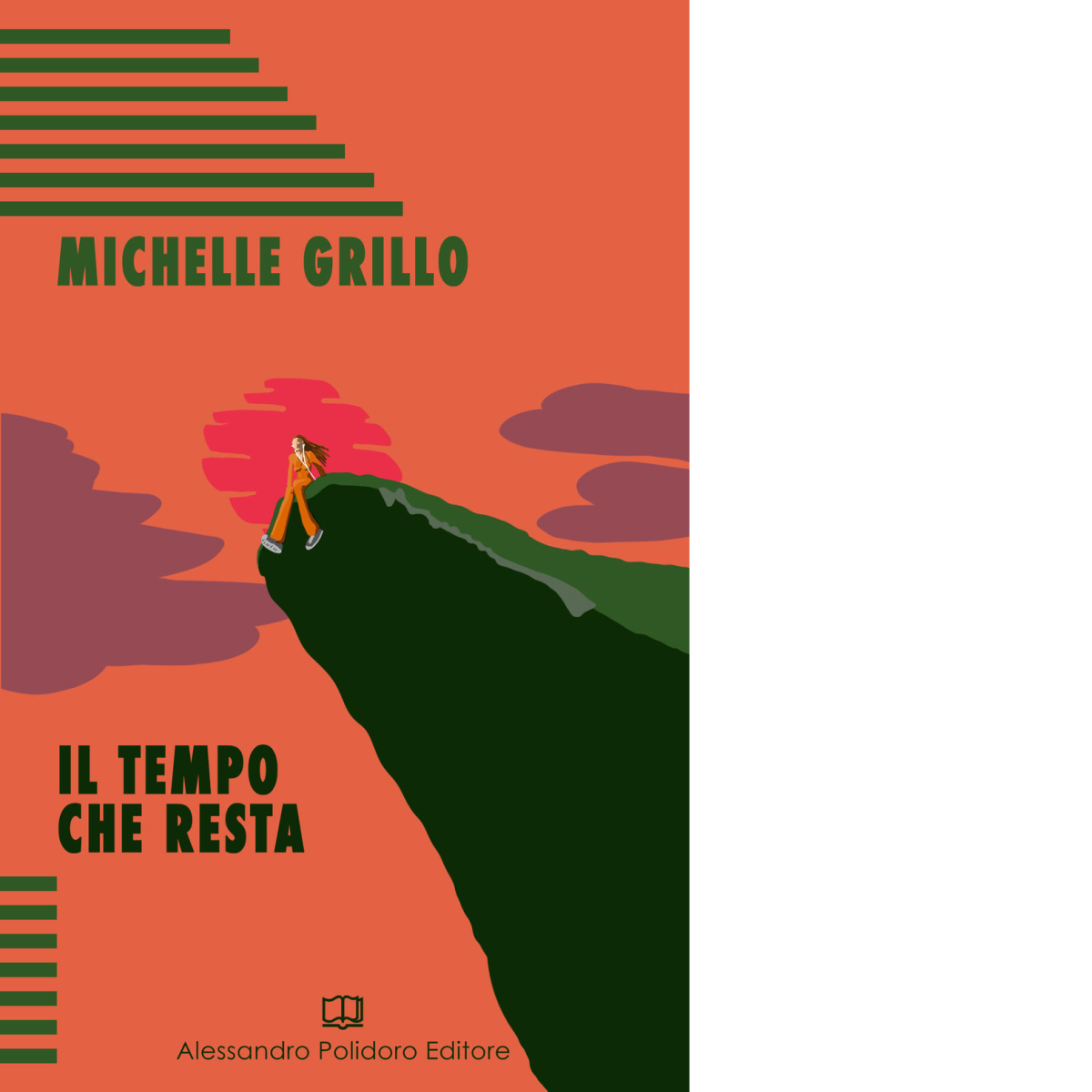 Il tempo che resta di Michelle Grillo,  2020,  Alessandro Polidoro Editore libro usato