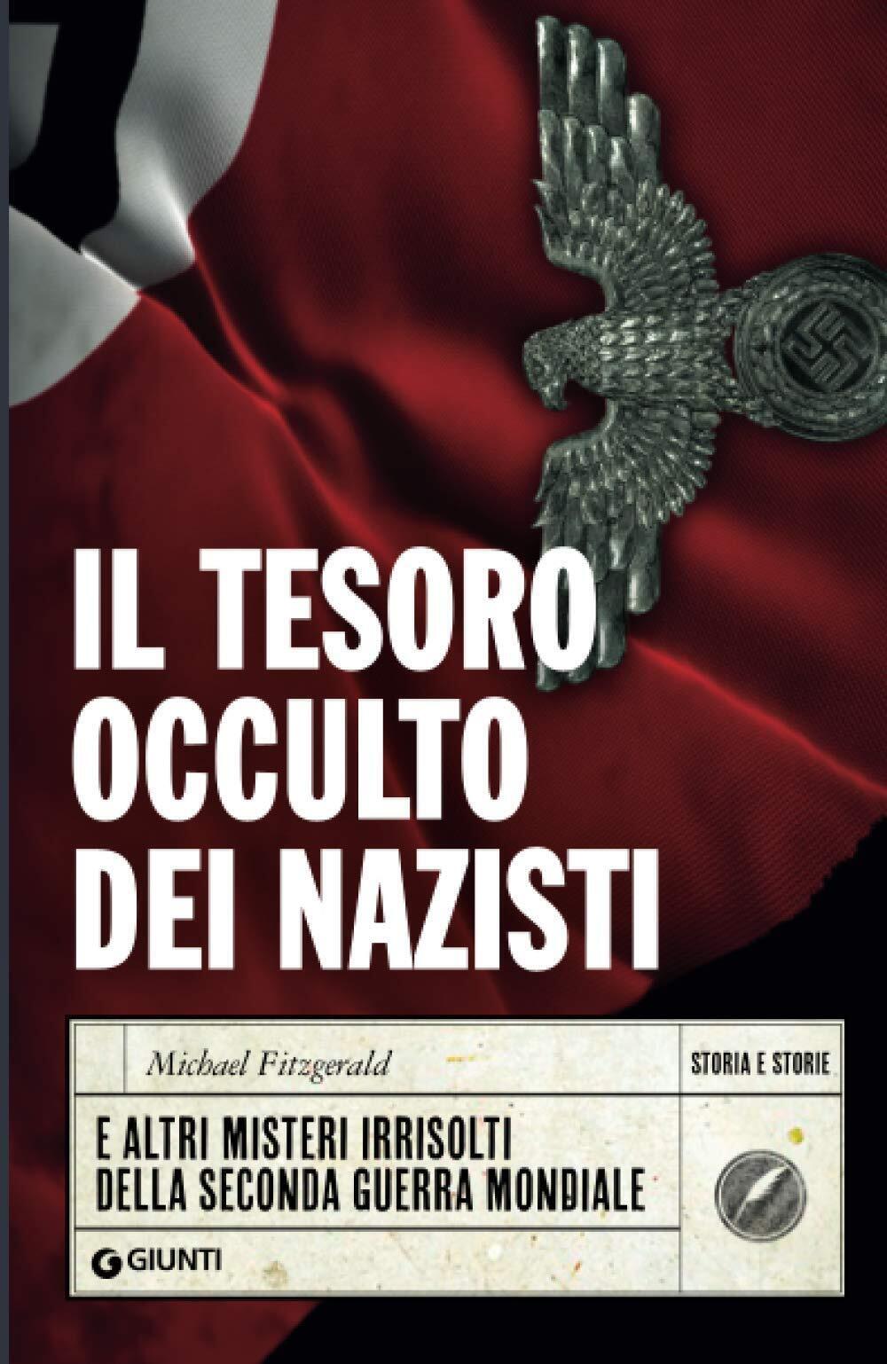 Il tesoro occulto dei nazisti - Michael Fitzgerald - Giunti, 2020 libro usato