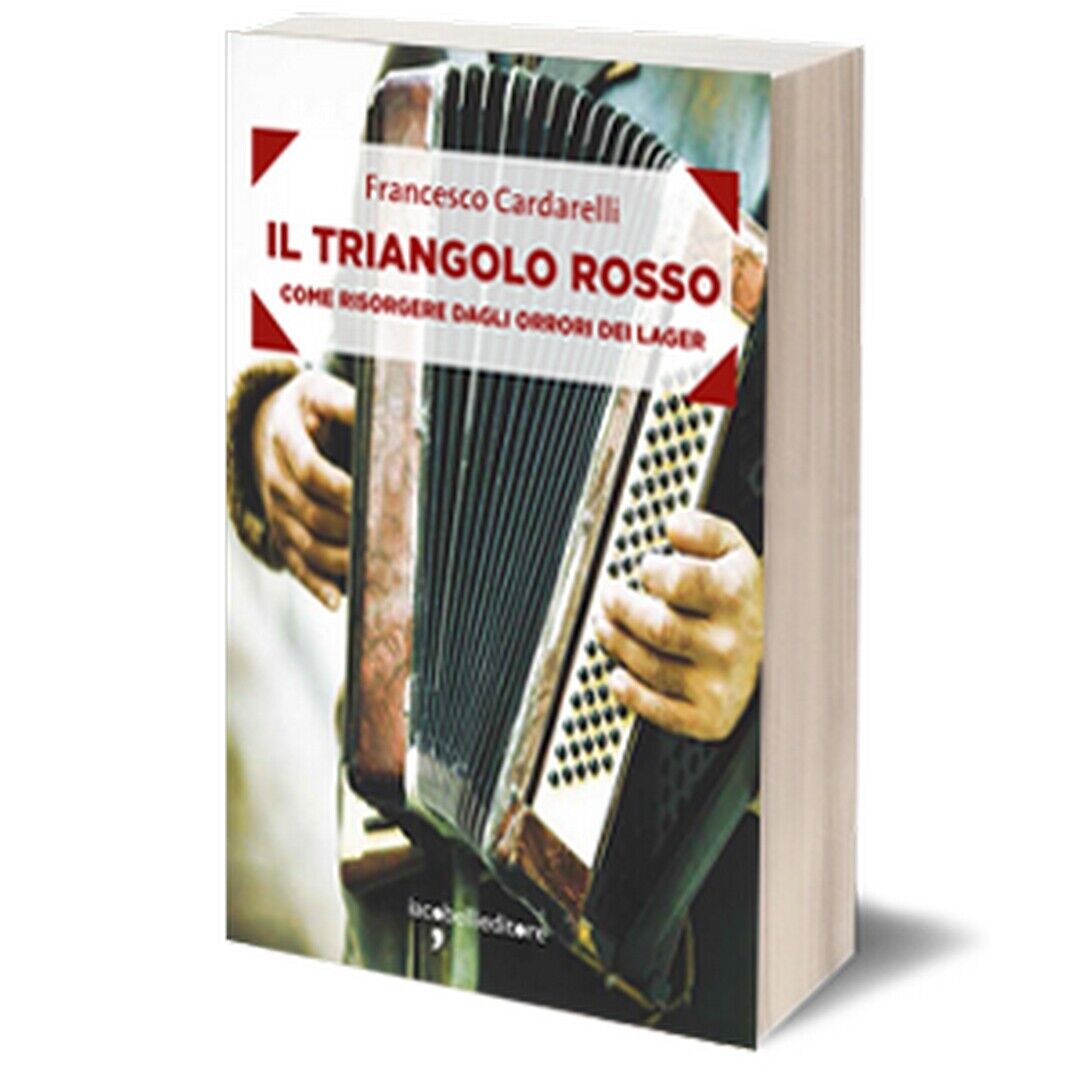 Il triangolo rosso  di Francesco Cardarelli,  2017,  Iacobelli Editore libro usato