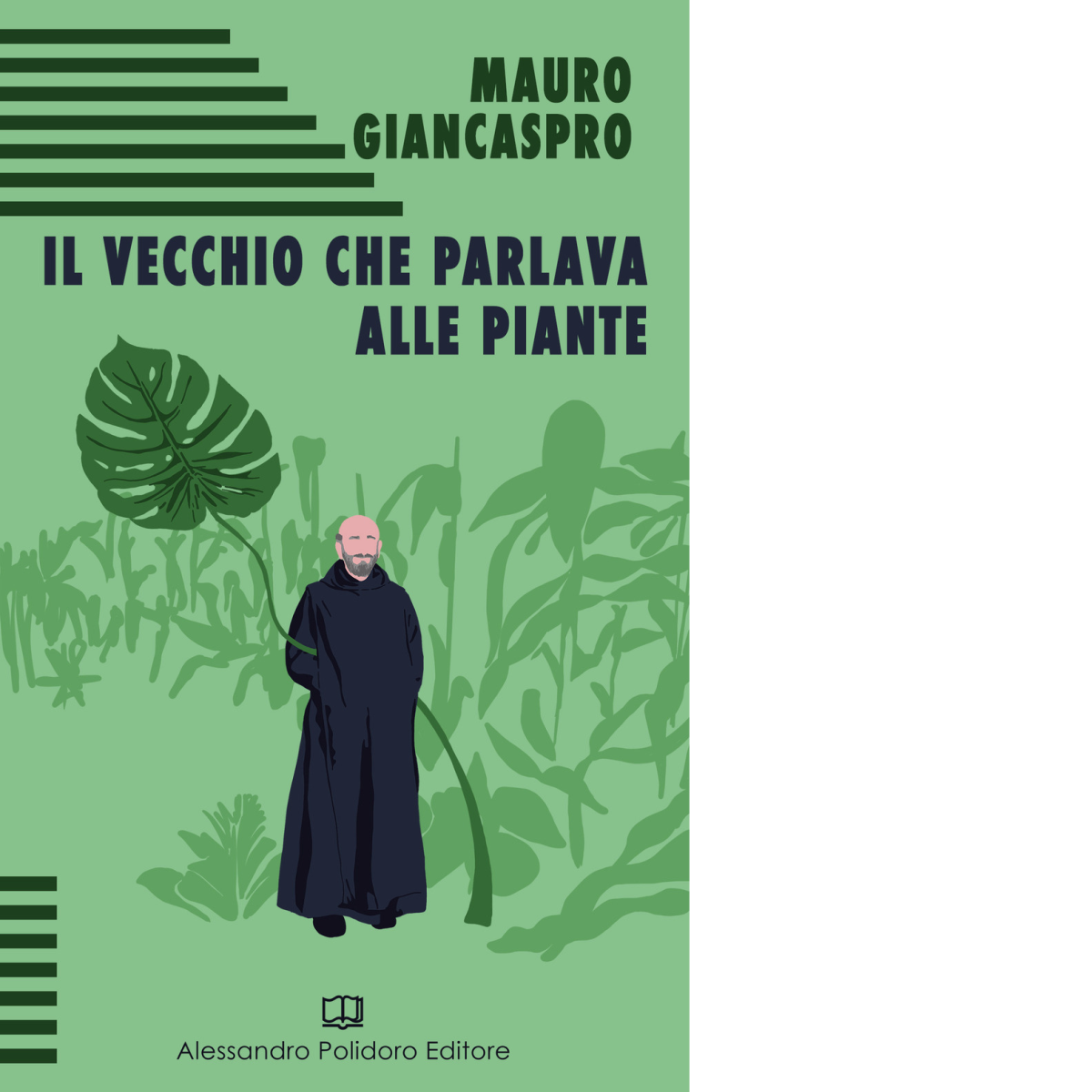 Il vecchio che parlava alle piante di Mauro Giancaspro,  2019,  Alessandro Polid libro usato