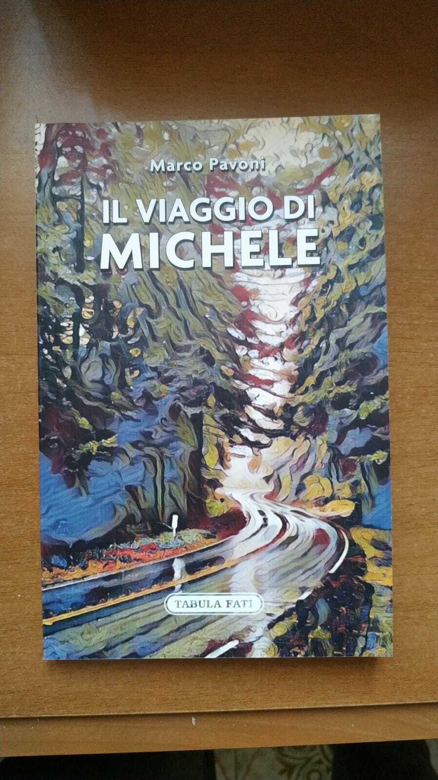 Il viaggio di Michele di Marco Pavoni,  2021,  Solfanelli libro usato