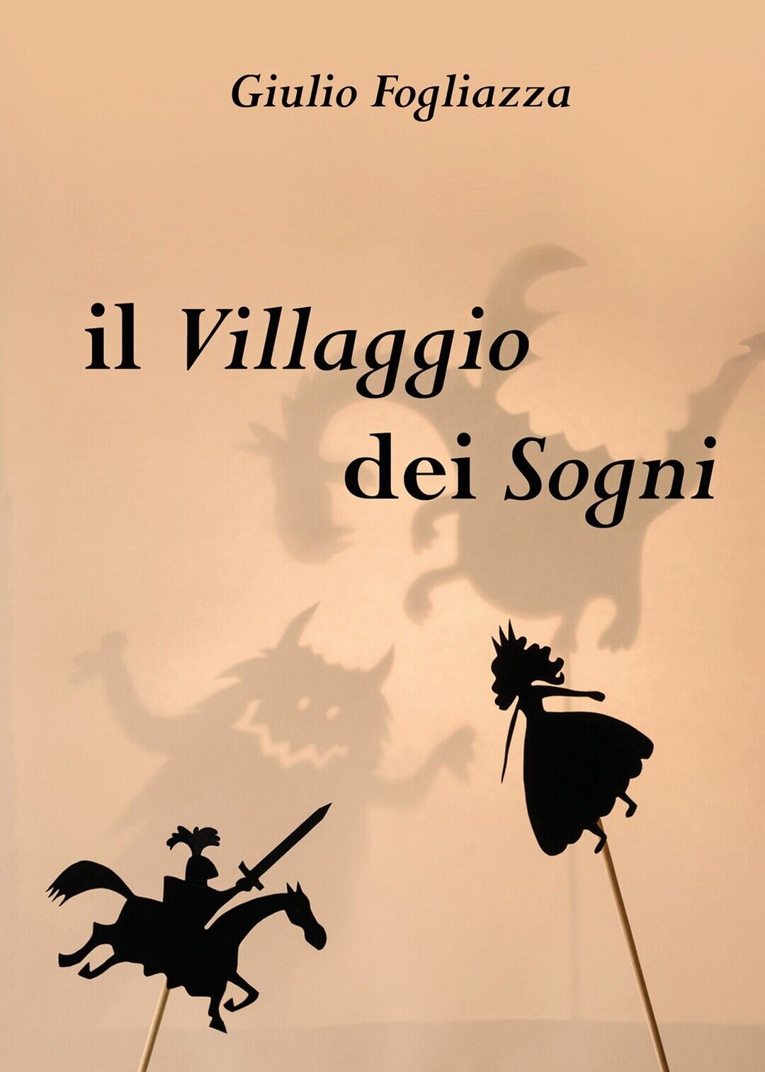 Il villaggio dei sogni  di Giulio Fogliazza,  2020,  Youcanprint libro usato