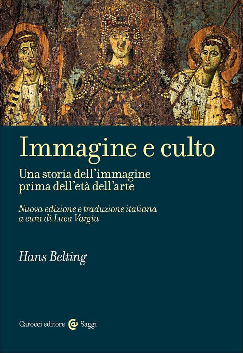 Immagine e culto - Hans Belting - Carocci, 2022 libro usato
